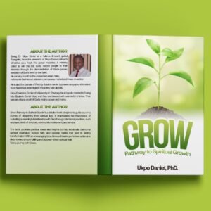 Book cover of Grow: Pathway to Spiritual Growth by Ukpo Daniel, Ph.D.